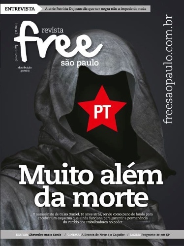 Capa do número 32 da revista Free São Paulo, com a reportagem "PT: Muito Além da Morte". A revista é distribuída gratuitamente em estações de Metrô e da CPTM
