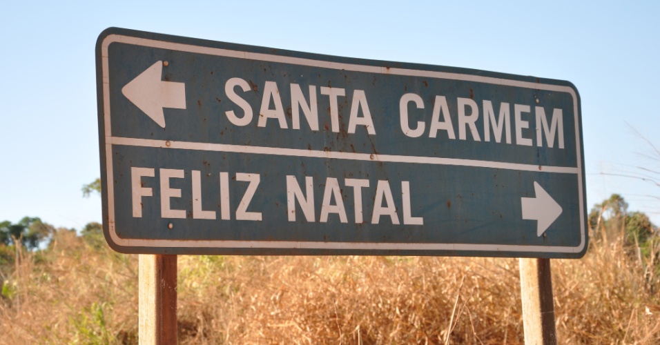 Placa na estrada entre Santa Carmem e Feliz Natal, em Mato Grosso